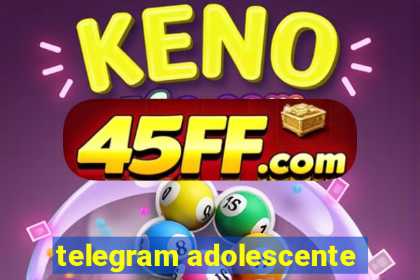 telegram adolescente
